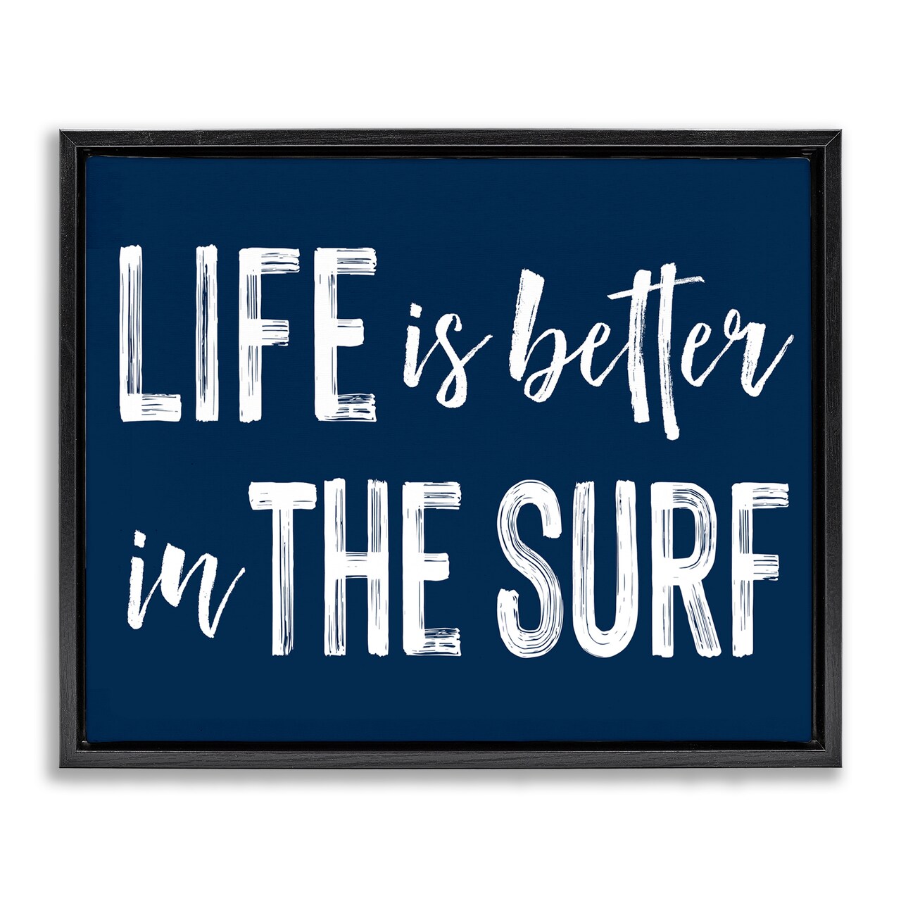Stupell Industries Life Better In Surf Floating Frame, design by Lettered and Lined